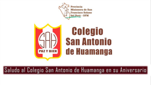Mensaje por Aniversario del colegio San Antonio de Huamanga – Ayacucho