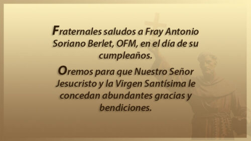 Cumpleaños de Fray Antonio Soriano Berlet OFM