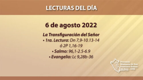 Lecturas del día: 6 de agosto 2022